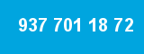 937 701 18 72
